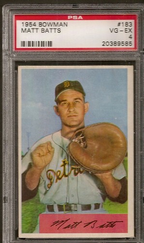 1954 Bowman # 183 Matt Batts PSA 4