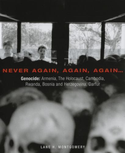 Never Again, Again, Again...: Genocide: Armenia, The Holocaust, Cambodia, Rwanda - Foto 1 di 1