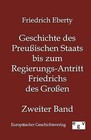 Geschichte Des Preuischen Staats Bis Zum Regierungs-Antritt Friedrichs Des Groen by Friedrich Eberty (Paperback / softback, 2011)