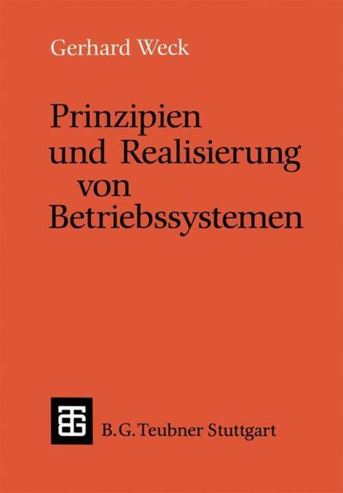 Gerhard Weck | Prinzipien Und Realisierung Von Betriebssystemen |