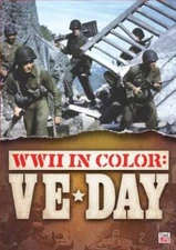 WWII in Color: VE Day - DVD By Artist Not Provided - VERY GOOD