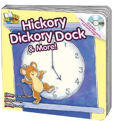 Hickory Dickory Dock & More! Read & Sing Along Board Book With CD