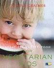 Great Healthy Food for Vegetarian Kids by Nicola Graimes (Paperback, 2002)