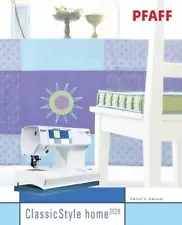 PFAFF Classic Style Home 2029 Instructions User Guide Manual COLOR COPY
