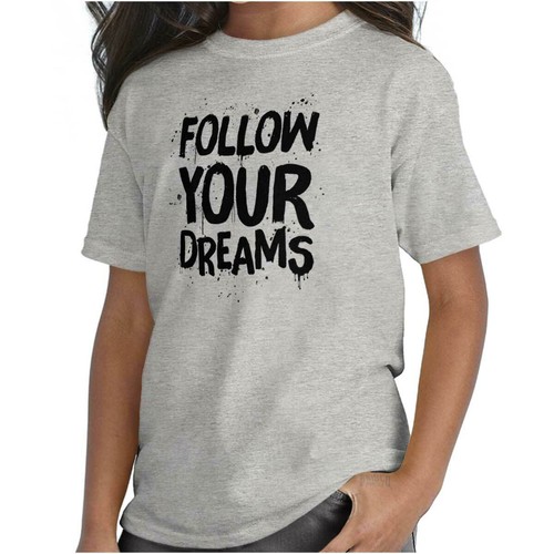Follow Your Dreams Good Vibes Positive Quote Girls Youth Crewneck T Shirts Tees - Picture 6 of 6