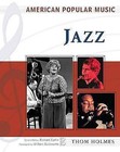 Jazz by Thom Holmes (Hardback, 2005)