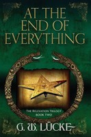 At The End Of Everything G. W. LüCke Taschenbuch Kartoniert / Broschiert 2021