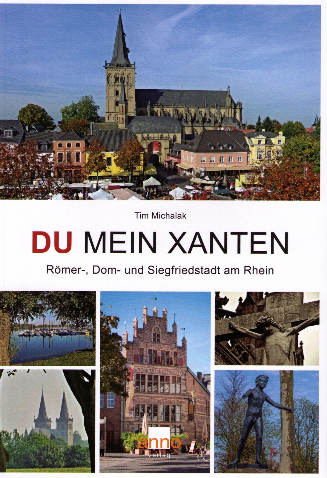 Du Mein Xanten, Tim Michalak