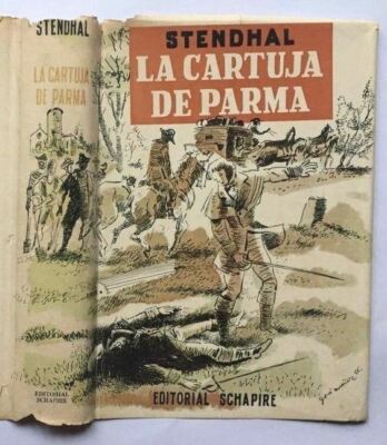 Stendhal - La cartuja de Parma - Editorial Schapire - Tapa Gori Muñoz