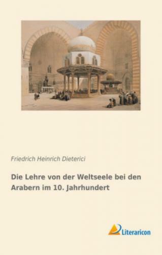 Thumbnail - Die Lehre Von Der Weltseele Bei Den Arabern 10. Jahrhundert 4967