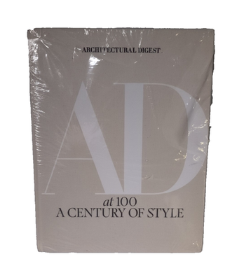 Architectural Digest At 100 : A Century of Style by