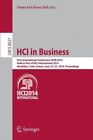 HCI in Business: First International Conference, HCIB 2014, Held as Part of HCI International 2014, Heraklion, Crete, Greece, June 22-27, 2014 : Proceedings by Springer International Publishing AG (Paperback, 2014)
