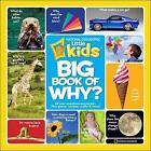 National Geographic Little Kids First Big Book of Why 9781426307928 Hardcover