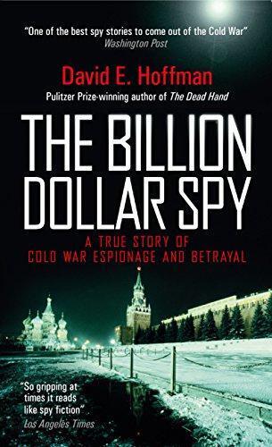 The Billion Dollar Spy: A True Story of Cold War Espionage and Betrayal - Picture 1 of 1