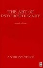 The Art of Psychotherapy by Anthony Storr (Paperback, 1990)