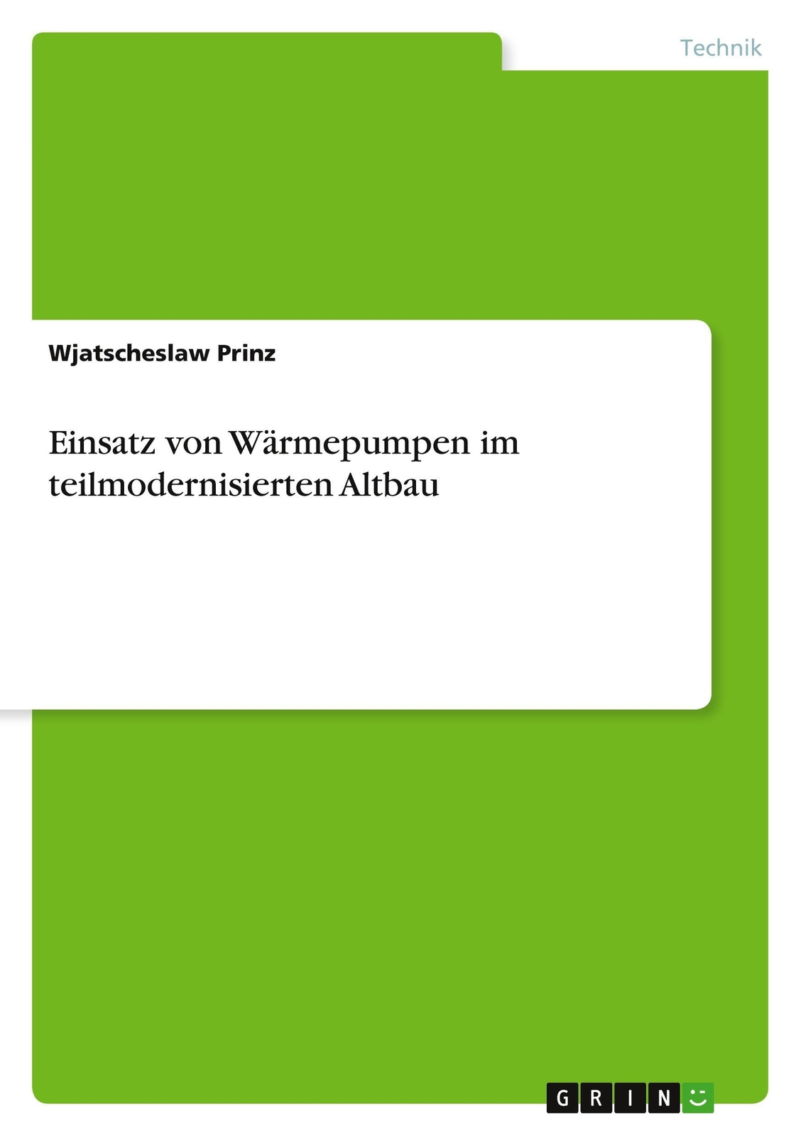 Thumbnail - Einsatz Von Wärmepumpen Teilmodernisierten Altbau | Wjatscheslaw Prinz