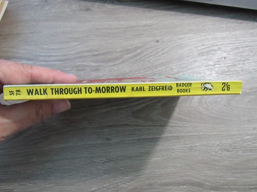 WALK THROUGH TO-MORROW BY KARL ZIEGFREID RARE BADGER BOOKS UK PULP SF PB - Picture 3 of 3