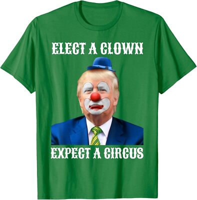 Impeach Anti-Trump Elect A Clown Expect A Circus Unisex T-Shirt