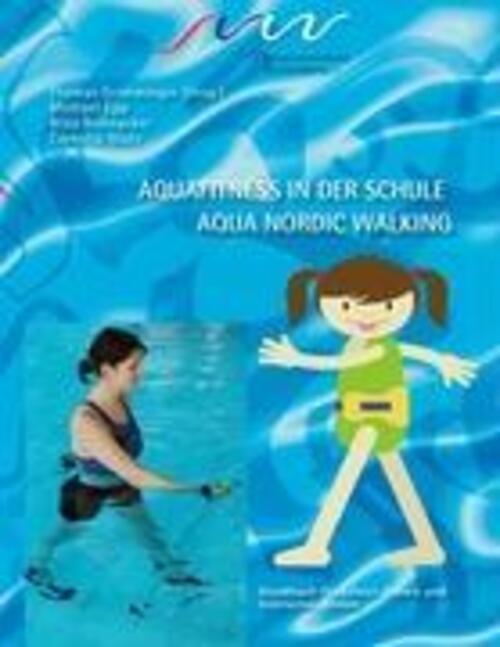 Thumbnail - Cornelia Glatz (u. A.) | Aqua Fitness In Der Schule & Aqua Nordic