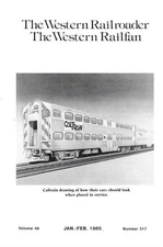 The Western Railroader 517 Jan 1985 CalTrans Peninsula Cars Abandoning Rails