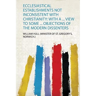 Ecclesiastical Establishments Not Inconsistent with Chr -  NEW Norwich  W. Min 2