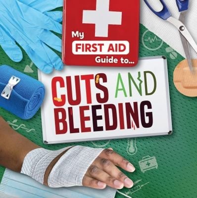Cuts and Bleeding Library Binding Joanna Brundle