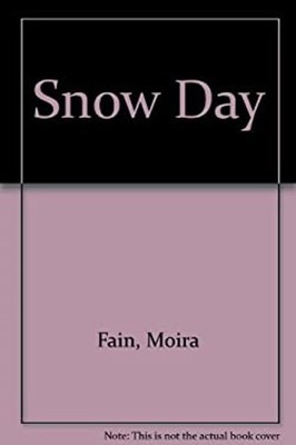 Snow Day Paperback Moira Fain