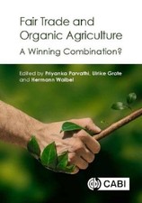Meike Wollni Fair Trade and Organic Agriculture (Hardback) (UK IMPORT)