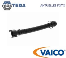 V20-4019 SCHLAUCH KURBELGEHÄUSEENTLÜFTUNG VAICO FÜR BMW 5,6,X3,7,3,4,X5,X6,X1