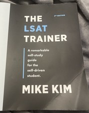 LSAT Trainer : A Remarkable Self-Study Guide for the Self-Driven Student by Mike