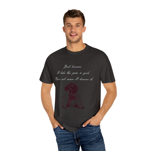 Just because I hide the pain is good. Does not mean I deserve it T-shirt - Picture 16 of 17