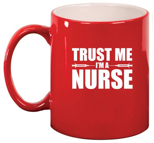 11 Unzen Keramik Kaffee Tee Becher Glas Tasse Trust Me I'm A Nurse - Bild 6 von 8