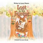 Lost in the Forest by Lynne Masson (Paperback, 2013)