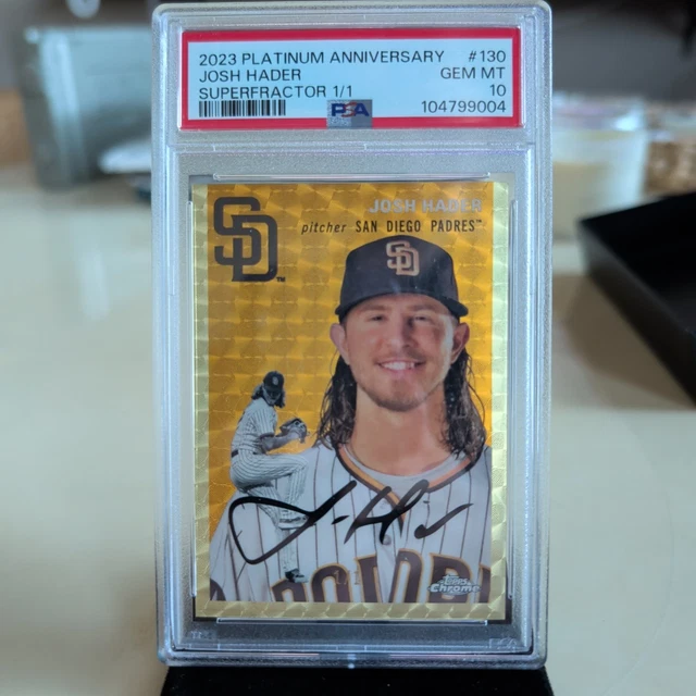 2023 Topps Chrome Platinum Anniversary - Josh Hader #130 Superfractor 1/1 PSA 10