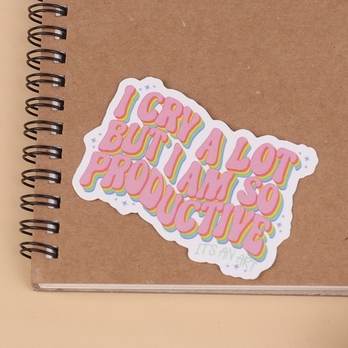 I Cry A Lot But I Am So Productive Vinyl Bumper Sticker - Motivational - Picture 10 of 12