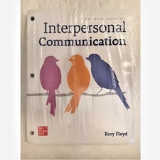 Interpersonal Communication 4TH Edition by Kory Floyd 2021 Loose Leaf Text Book