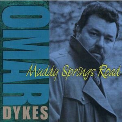 Omar Dykes Muddy Springs Road new CD 1994 Provogue rock blues The Howlers 