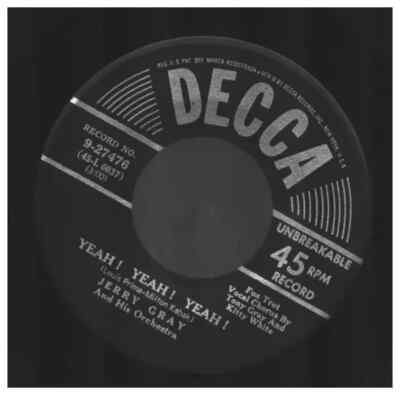 Jerry Gray And His Orchestra Yeah! Yeah! Yeah! / Gospel Train Decca