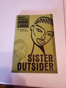 Sister Outsider by Audre Lorde Sister Outsider by Audre Lorde