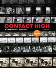 Contact High: A Visual History of Hip-Hop by Vikki Tobak: Used