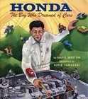 Honda: The Boy Who Dreamed of Cars by Mark Weston, Katie Yamasaki (Paperback / softback, 2014)