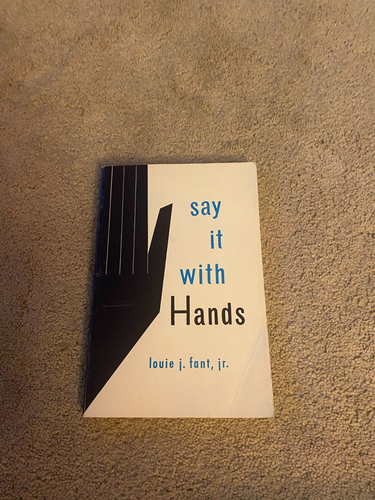 SAGEN SIE ES MIT HÄNDEN BUCH LOUIE J. FANT, JR.