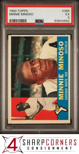 1960 TOPPS #365 MINNIE MINOSO WHITE SOX HOF PSA 5