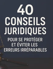 40 conseils juridiques pour se protger et viter les erreurs irrparables by Dilba