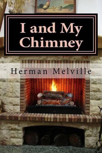I and My Chimney by Herman Melville (English) Paperback Book