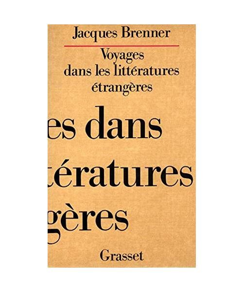Voyages dans les littératures étrangères, Brenner, Jacques