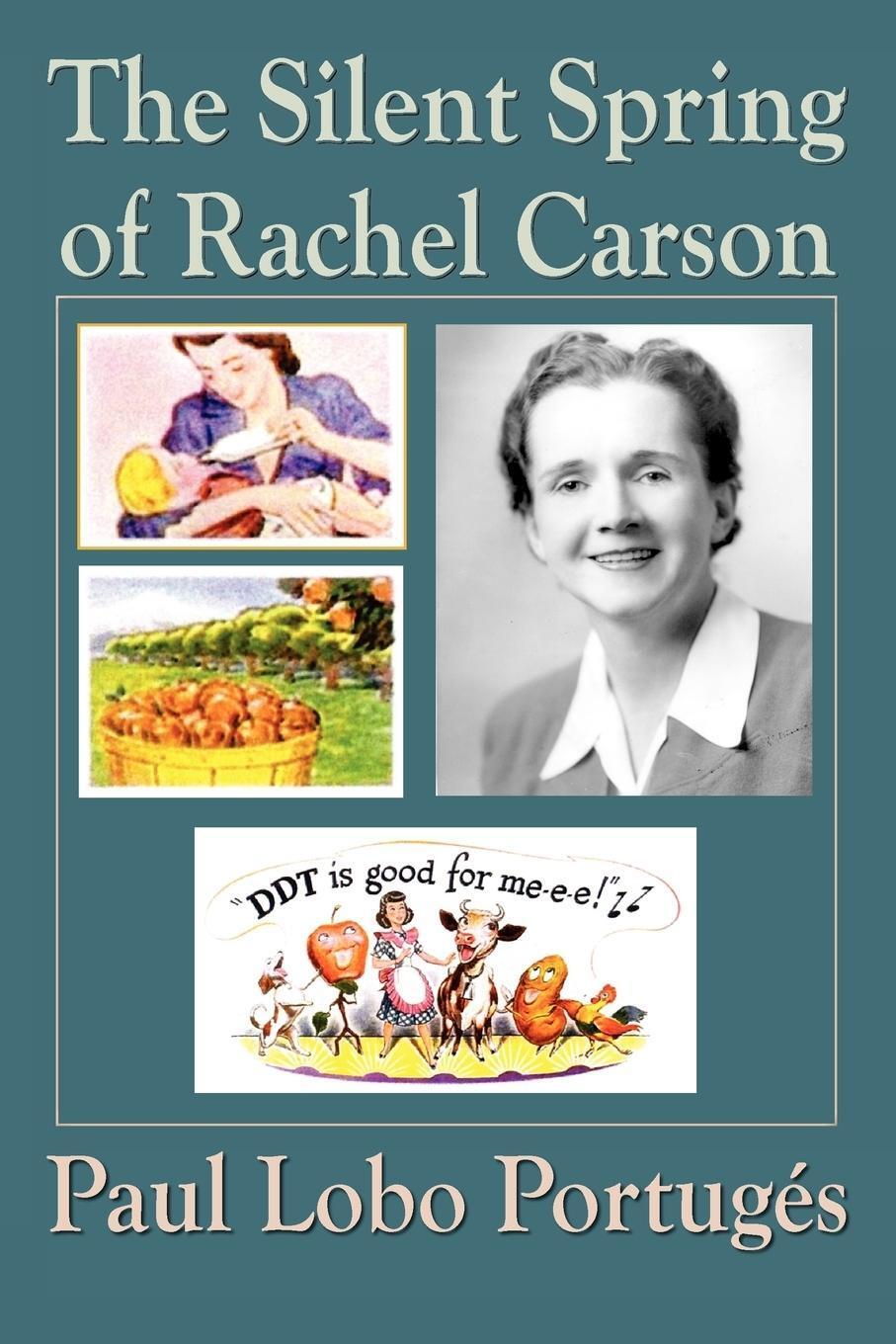 Thumbnail - Paul Lobo Portuges / The Silent Spring Of Rachel Carson9780981973104