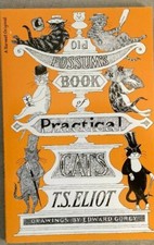 OLD POSSUM`S BOOK OF PRACTICAL CATS, BY T. S. ELIOT, 1982 EDITION.