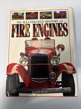 Illustrated History of Fire Engines by Not Available (1997, Hardcover)
