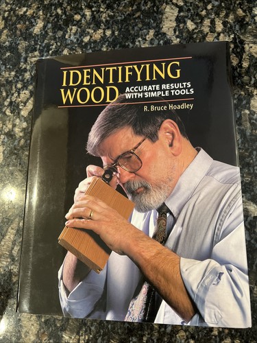 Identifying Wood : Accurate Results W/ Simple Tools By R. Bruce Hoadley - Foto 1 di 11